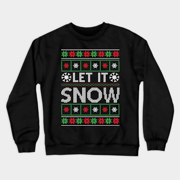 Let It Snow Crewneck Sweatshirt by MZeeDesigns